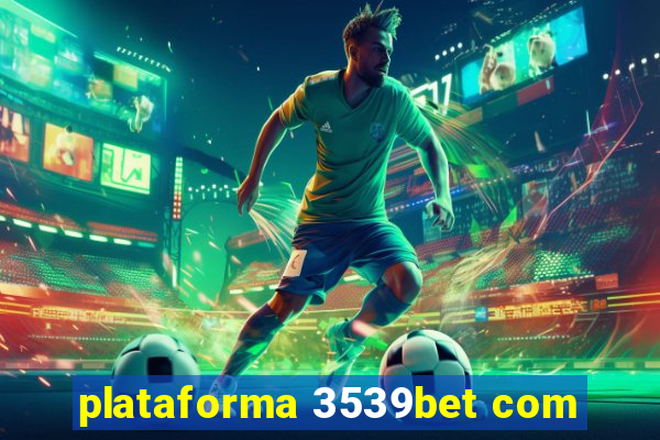 plataforma 3539bet com